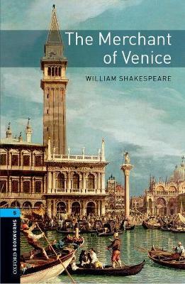The merchant of Venice. Oxford bookworms library. Livello 5. Con CD Audio formato MP3. Con espansione online  - Libro Oxford University Press 2016 | Libraccio.it