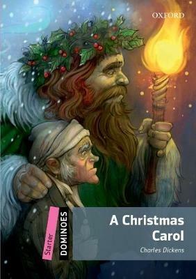 A Christmas carol. Dominoes. Starter. Con espansione online. Con File audio per il download - Charles Dickens - Libro Oxford University Press 2019 | Libraccio.it