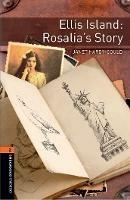 Ellis Island: Rosalia's story. Oxford Bookworms Library. Level 2. - Janet Hardy-Gould - Libro Oxford University Press 2019 | Libraccio.it