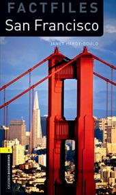 San Francisco. Oxford bookworms library. Livello 1. Con CD Audio formato MP3. Con espansione online