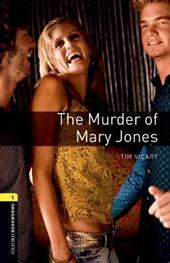 The murder of Mary Jones. Oxford bookworms library. Livello 1. Con CD Audio formato MP3. Con espansione online