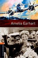 Amelia Earhart. Oxford bookworms library. Livello 2. Con CD Audio formato MP3.  - Libro Oxford University Press 2017 | Libraccio.it