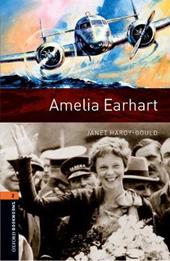 Amelia Earhart. Oxford bookworms library. Livello 2. Con CD Audio formato MP3. Con espansione online