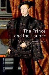 The prince and the pauper. Oxford bookworms library. Livello 2. Con CD Audio formato MP3. Con espansione online