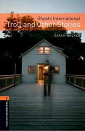 Ghosts, troll & other stories. Oxford bookworms library. Livello 2. Con CD Audio formato MP3. Con espansione online