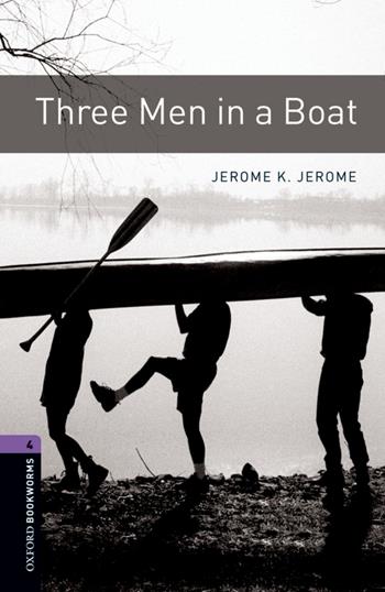 Three men in a boat. Oxford bookworms library. Livello 4. Con CD Audio formato MP3.  - Libro Oxford University Press 2017 | Libraccio.it