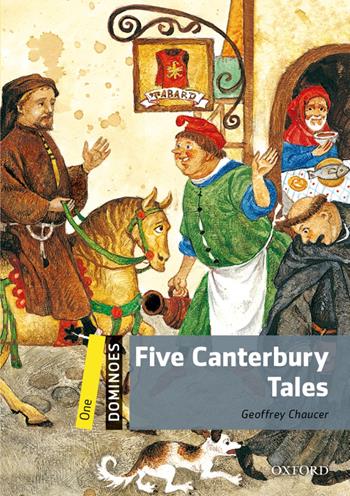 Five Canterbury tales. Dominoes. Livello 1 - Geoffrey Chaucer - Libro Oxford University Press 2018 | Libraccio.it