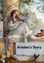 Ariadne's story. Dominoes. Livello 2. Con audio pack