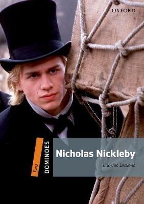 Nicholas Nickleby. Dominoes. Livello 2. Con audio pack - Charles Dickens - Libro Oxford University Press 2018 | Libraccio.it