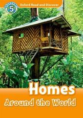 Oxford read and discover. Homes around the world. Livello 5. Con CD Audio