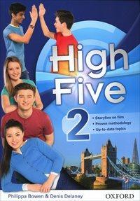 High five. Student's book-Workbook. Con CD Audio. Con espansione online. Vol. 2 - DELANEY DENIS - Libro Oxford University Press 2014 | Libraccio.it
