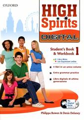 High spirits digital. Student's book-Workbook-Mydigitalbook 2.0. Per la Scuola media. Con CD-ROM. Con espansione online. Vol. 1