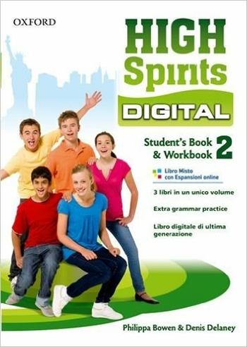 High spirits digital. Student's book-Workbook. Con e-book. Con espansione online. Vol. 2  - Libro Oxford University Press 2014 | Libraccio.it