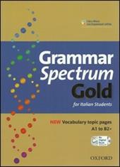 Grammar spectrum gold. Student's book-My digital book 2.0. With keys. Con espansione online