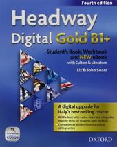 Headway digital gold B1+. Student's book & Workbook. Con e-book. Con espansione online
