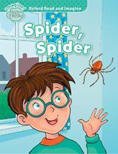 Spider spider. Oxford read and imagine. Early starter. Con espansione online