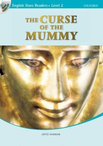 English stars readers. The course of the mummy. Level 2. Con CD Audio - Joyce Hannam - Libro Oxford University Press 2006 | Libraccio.it