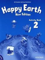 Happy earth. Activity book. Vol. 2 - Bill Bowler, Sue Parminter - Libro Oxford University Press 2009 | Libraccio.it