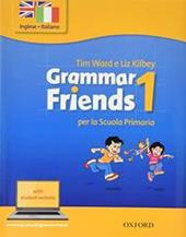 Grammar friends. Student book & woorkbook. Con espansione online. Vol. 1