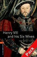 Henry VIII and his six wives. Oxford bookworms library. Livello 2. Con CD Audio