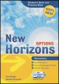 New Horizons Options. Elementary. Student's book-Pratice book-My digital book. Con CD-ROM. Con espansione online - Paul Radley, Daniela Simonetti - Libro Oxford University Press 2010 | Libraccio.it