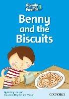 Family & friends. Benny and the biscuits. Vol. 1
