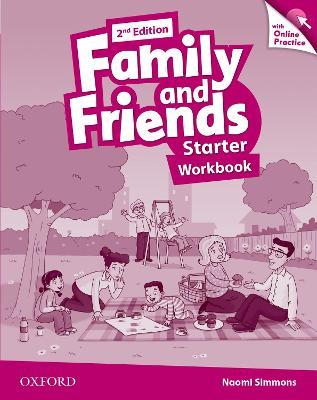 Family and friends. Startet. Workbook-Online practice. Per la Scuola elementare.  - Libro Oxford University Press 2015 | Libraccio.it