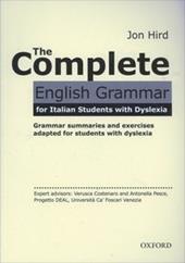 The complete english grammar for students with dyslexia. Student book. Con espansione online