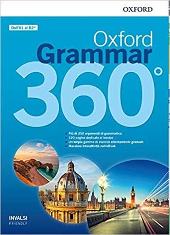Oxford grammar 360°. Student book with key. Con e-book. Con espansione online  - Libro Oxford University Press 2019 | Libraccio.it