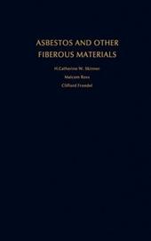 Asbestos and Other Fibrous Materials