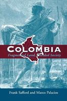 Colombia - Safford, Palacios - Libro Oxford University Press Inc | Libraccio.it