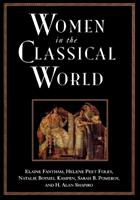 Women in the Classical World - Fantham, Foley, Kampen - Libro Oxford University Press Inc | Libraccio.it