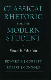 Classical Rhetoric for the Modern Student