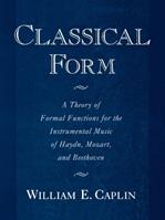 Classical Form - Caplin - Libro Oxford University Press Inc | Libraccio.it