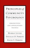 Principles of Community Psychology - Levine, Perkins, Perkins - Libro Oxford University Press Inc | Libraccio.it