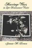 Marriage Wars in Late Renaissance Venice - Ferraro - Libro Oxford University Press Inc, Studies in the History of Sexuality | Libraccio.it