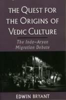 The Quest for the Origins of Vedic Culture