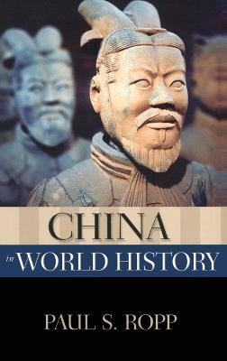 China in World History - Paul Ropp - Libro Oxford University Press Inc, New Oxford World History | Libraccio.it