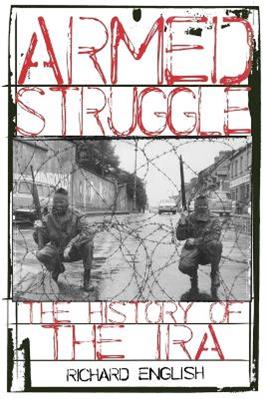 Armed Struggle - Richard English - Libro OUP India | Libraccio.it