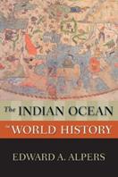 The Indian Ocean in World History - Edward A. Alpers - Libro Oxford University Press Inc, New Oxford World History | Libraccio.it