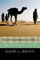 Trans-Saharan Africa in World History - Ralph A Austen - Libro Oxford University Press Inc, New Oxford World History | Libraccio.it
