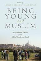 Being Young and Muslim - Linda Herrera, Asef Bayat - Libro Oxford University Press Inc, Religion and Global Politics | Libraccio.it