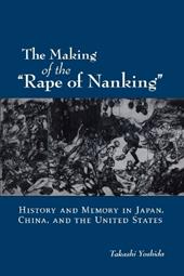 The Making of the "Rape of Nanking"