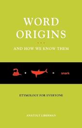 Word Origins...And How We Know Them