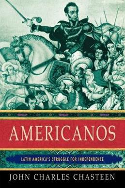 Americanos - John Charles Chasteen - Libro Oxford University Press Inc, Pivotal Moments in World History | Libraccio.it
