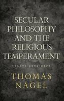 Secular Philosophy and the Religious Temperament - Thomas Nagel - Libro Oxford University Press Inc | Libraccio.it