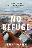 No Refuge - Serena Parekh - Libro Oxford University Press Inc | Libraccio.it