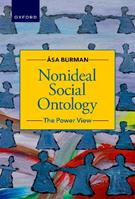 Nonideal Social Ontology - Åsa Burman - Libro Oxford University Press Inc | Libraccio.it