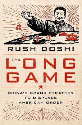 The Long Game - Rush Doshi - Libro Oxford University Press Inc, Bridging the Gap | Libraccio.it