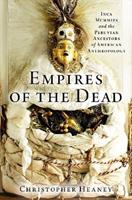 Empires of the Dead - Christopher Heaney - Libro Oxford University Press Inc | Libraccio.it